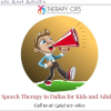 Best Speech Therapy Option in Dallas Texas for Kids And Adults